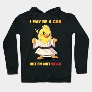 Little chick in Jedi outfit - I may be a cub, but I'm not weak Hoodie